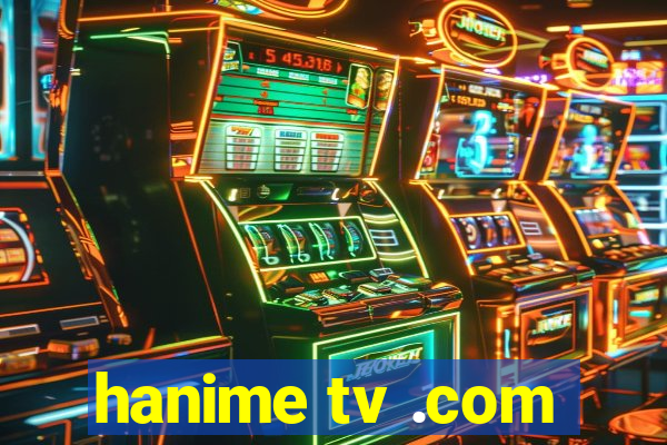 hanime tv .com